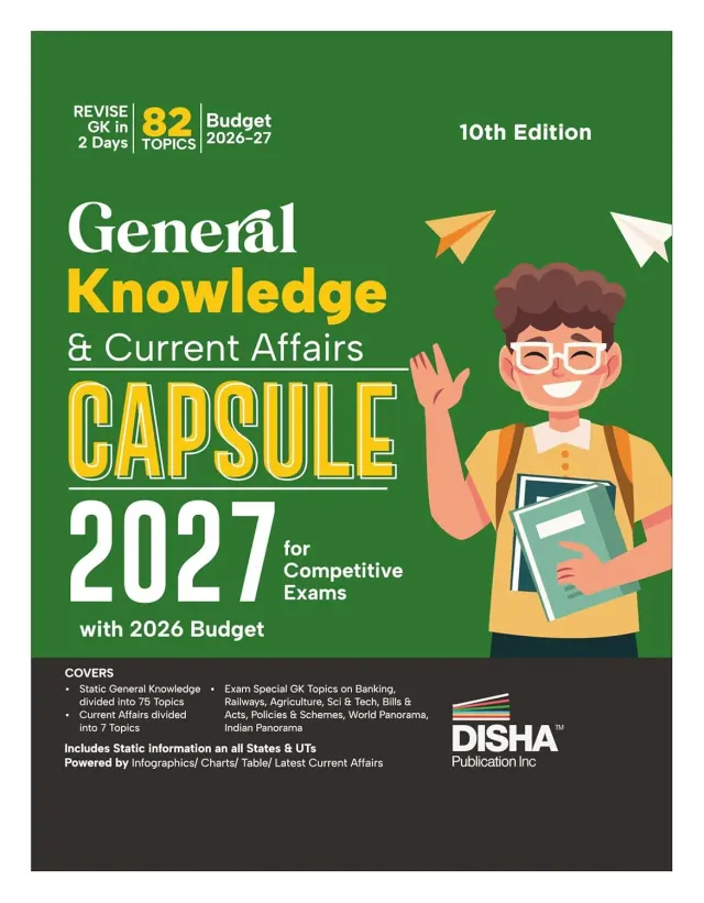 Disha General Knowledge & Current Affairs Capsule 2027 for Competitive Exams with 2026 Budget 10th Edn | GK for UPSC, State PSC, SSC, Bank, MBA, RRB, NDA, CDS, CAPF, EPFO, Police, Constable (Paperback) | Released: 19 Feb 2026