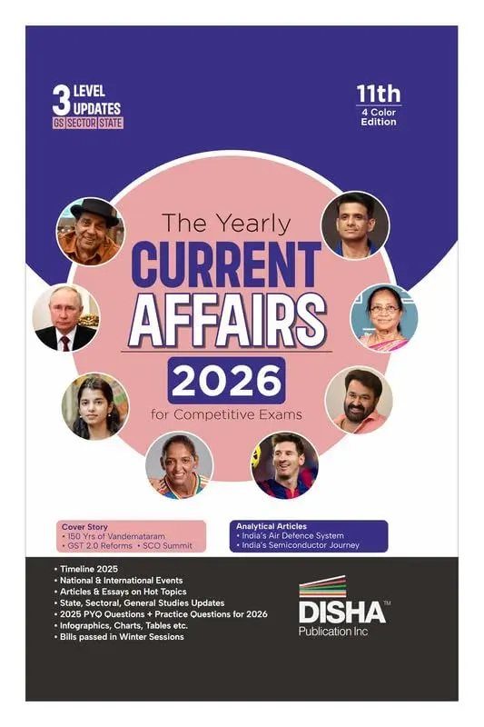 Disha The Yearly Current Affairs 2026 for Competitive Exams - 11th Edition | Previous Year & Practice Questions | UPSC, State PSC, CUET, SSC, Bank PO/ Clerk, BBA, MBA, RRB, NDA, CDS, CAPF, CRPF (Paperback) | Released: 2026-01-13